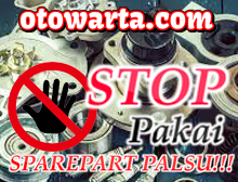 Akibat Yang Akan Terjadi Bila Menggunakan Sparepart KW Atau Tidak Asli